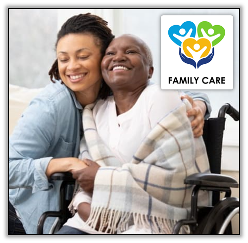Smiling daughter hugs her mother in a wheelchair. A logo with hands holding people in hearts reads 'Family Care'.